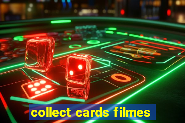 collect cards filmes